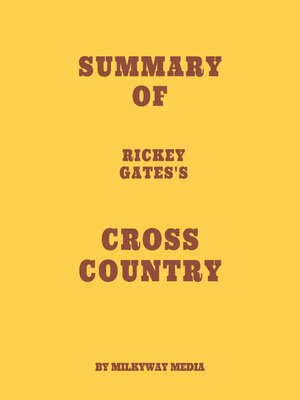 cover image of Summary of Rickey Gates's Cross Country